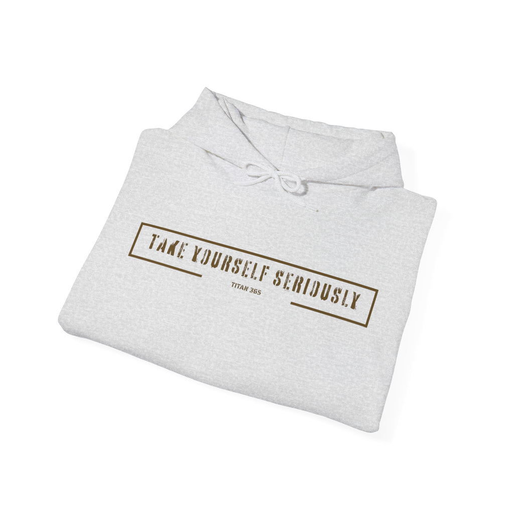 TAKE YOURSELF SERIOUSLY Performance Hoodie