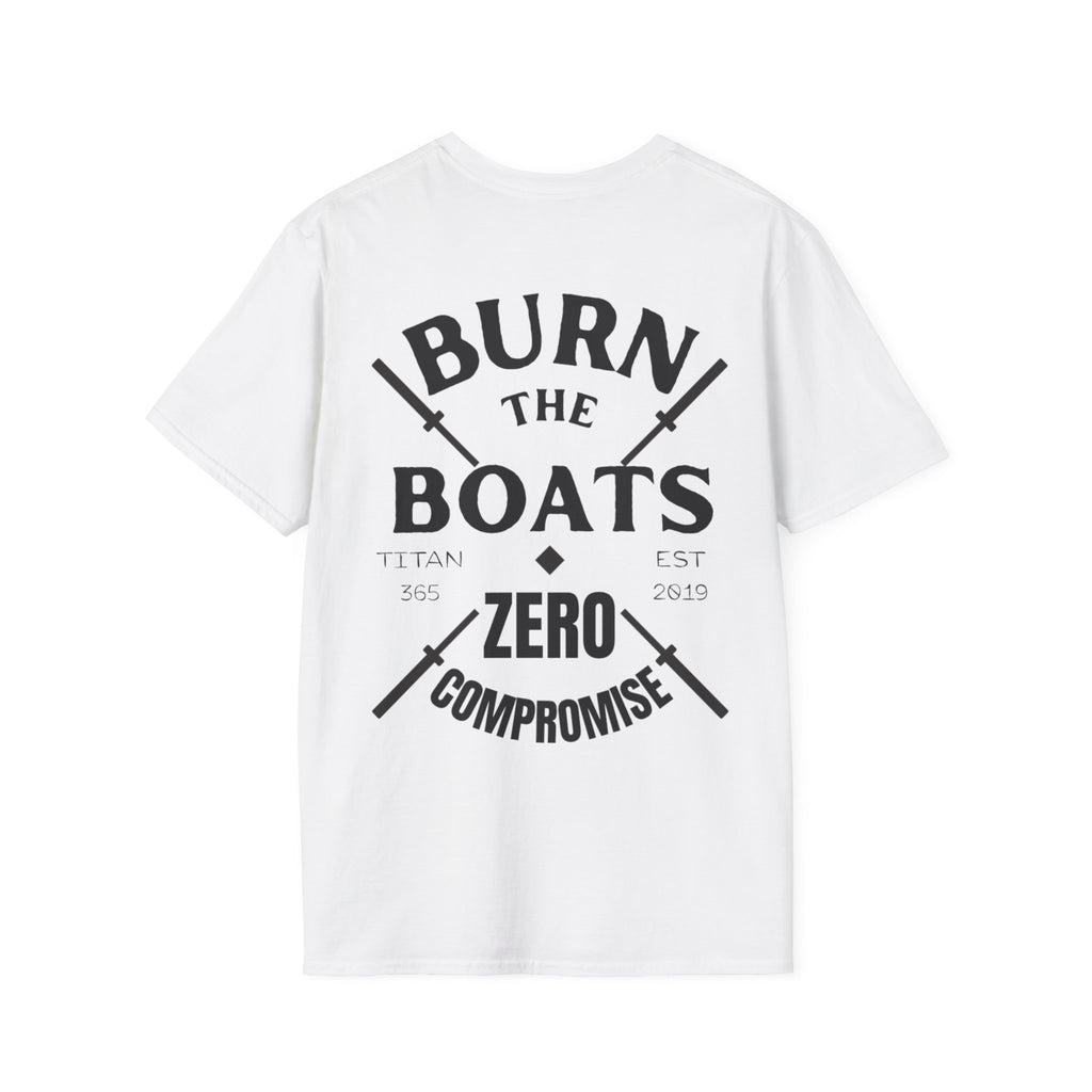 BURN THE BOATS Unisex Tee