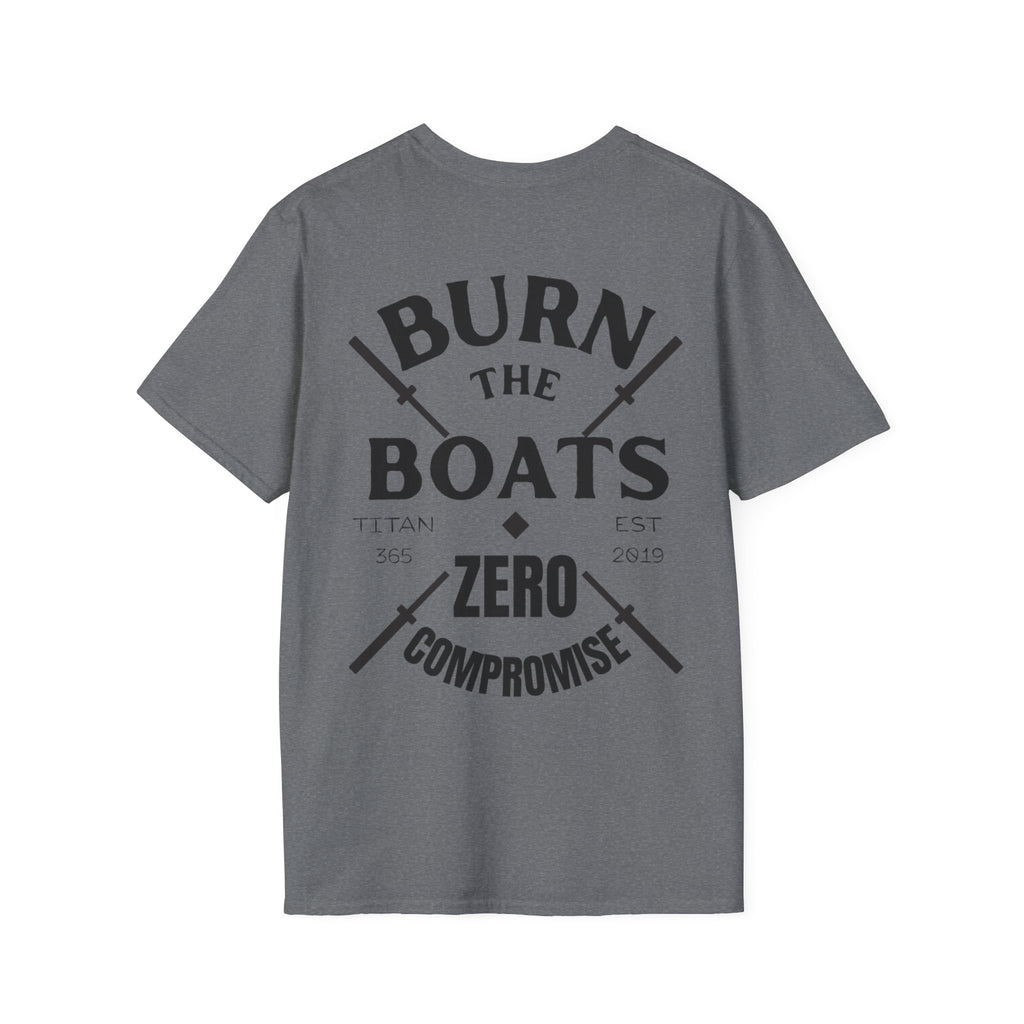 BURN THE BOATS Unisex Tee