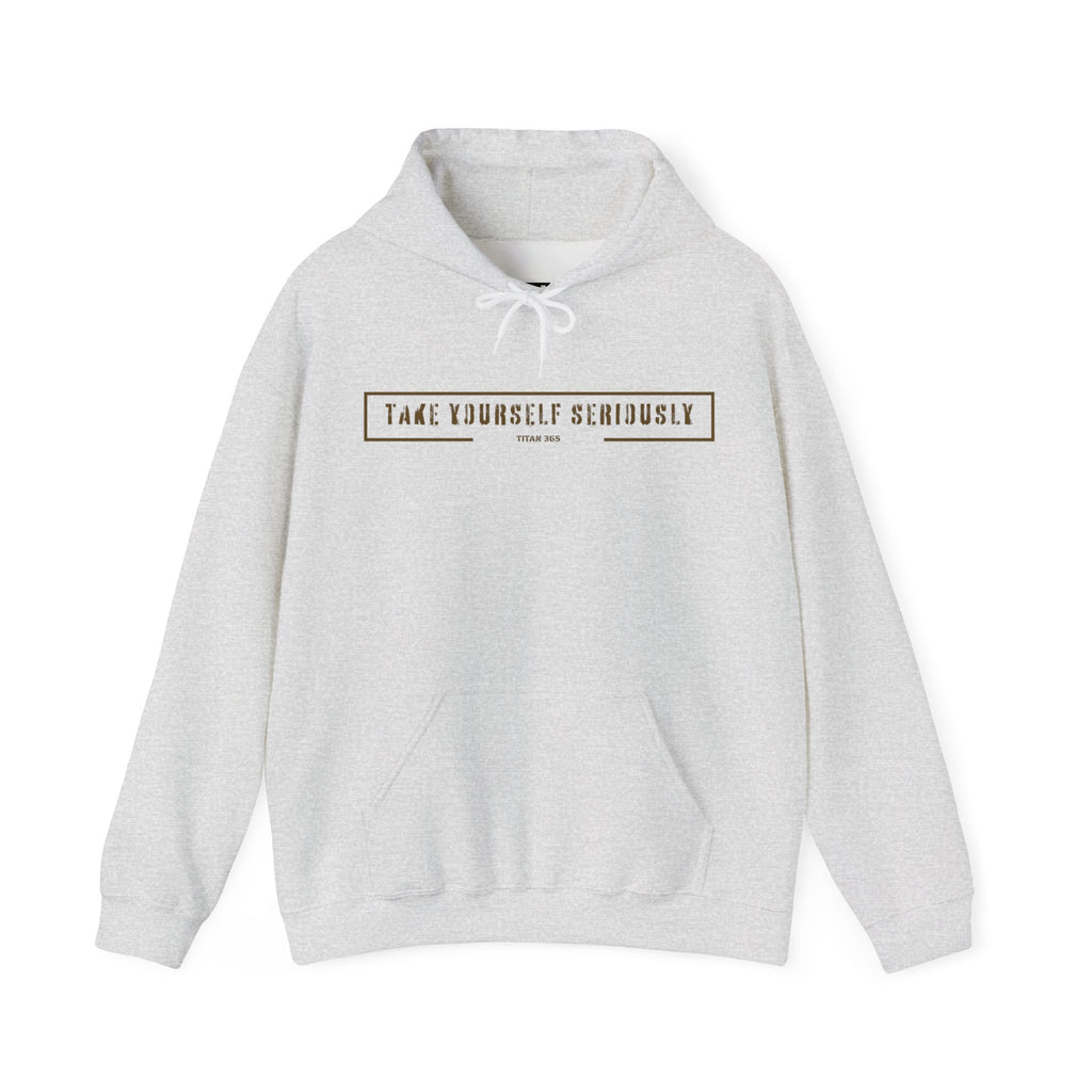 TAKE YOURSELF SERIOUSLY Performance Hoodie