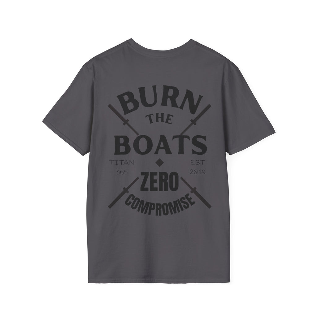 BURN THE BOATS Unisex Tee