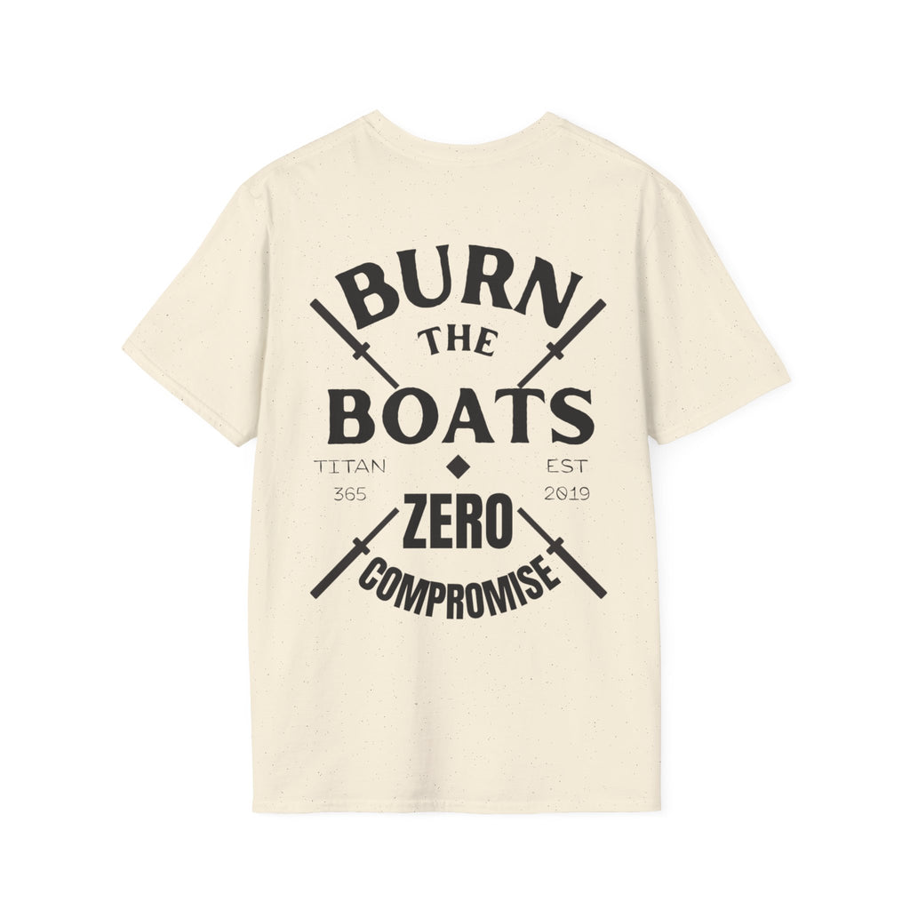 BURN THE BOATS Unisex Tee